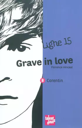 Couverture du produit · Grave in love, 8 : Corentin