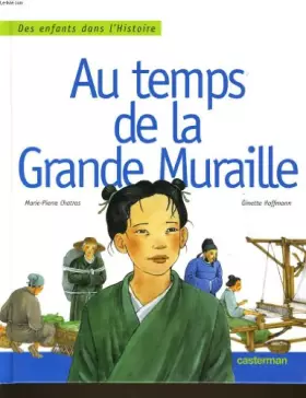 Couverture du produit · Au temps de la grande muraille
