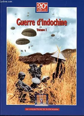 Couverture du produit · 20E SIECLE - HISTOIRES DES GRANDS CONFLITS - septembre 1998 - GUERRE D'INDOCHINE TOME I / DE LA CONQUETE DE L'INDOCHINE A DE LA