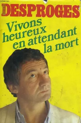 Couverture du produit · Vivons heureux en attendant la mort