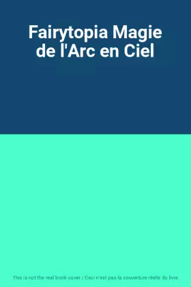 Couverture du produit · Fairytopia Magie de l'Arc en Ciel