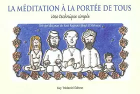 Couverture du produit · La méditation à la portée de tous: Une technique simple