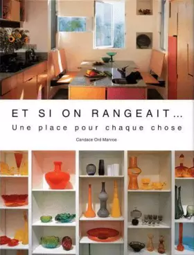 Couverture du produit · ET SI ON RANGEAIT... Une place pour chaque chose