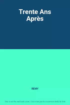 Couverture du produit · Trente Ans Après