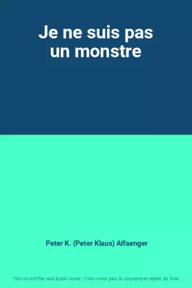 Couverture du produit · Je ne suis pas un monstre