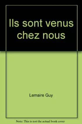 Couverture du produit · Ils sont venus chez nous.