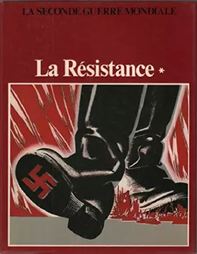 Couverture du produit · La seconde guerre mondiale / la resistance: tome 1