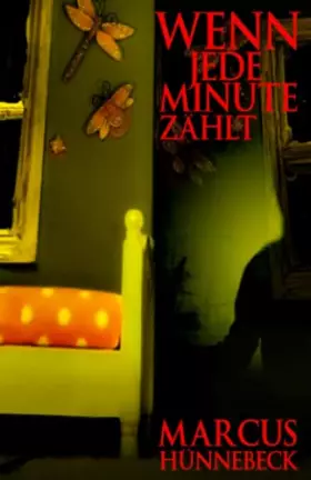 Couverture du produit · Wenn jede Minute zählt (Peter Stenzel Thriller, Band 1)