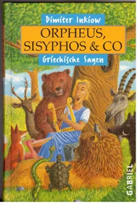 Couverture du produit · Orpheus, Sisyphos und Co.: Griechische Sagen