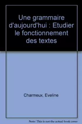 Couverture du produit · tudier le fonctionnement des textes Tous niveaux (Le livre )