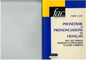 Couverture du produit · Phonétisme et prononciations du français : Avec des travaux pratiques d'application et leurs corrigés