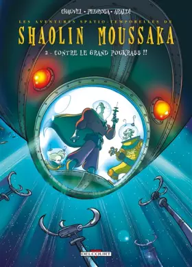 Couverture du produit · Shaolin Moussaka, Tome 2 : Contre le grand Poukrass !!