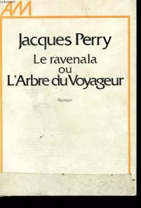 Couverture du produit · La ravenala ou l'arbre du voyageur