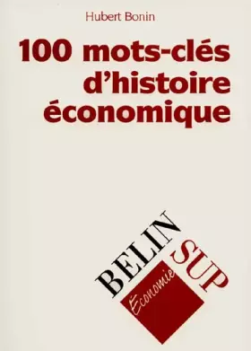 Couverture du produit · 100 mots-clés d'histoire économique