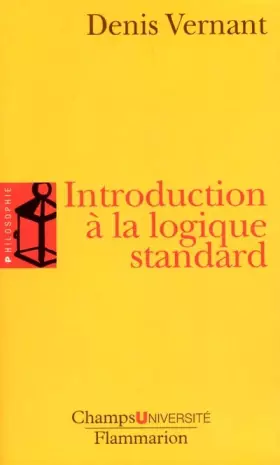 Couverture du produit · Introduction à la logique standard : Calcul des propositions, des prédicats et des relations