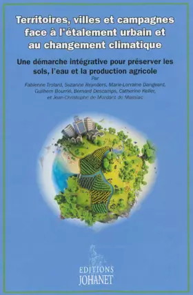 Couverture du produit · Territoires, villes et campagnes face à l'étalement urbain et au changement climatique: Une démarche intégrative pour préserver