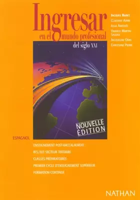Couverture du produit · Ingresar en el mundo profesional del siglo XXI : espagnol, enseignement post-baccalauréat, livre de l'élève