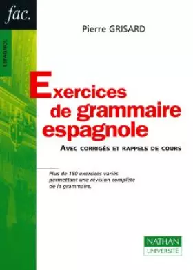 Couverture du produit · Exercices de grammaire espagnole : Avec corrigés et rappels de cours, nouvelle édition