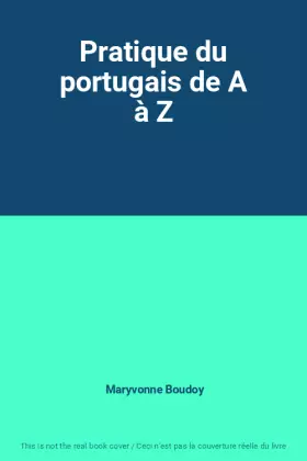 Couverture du produit · Pratique du portugais de A à Z