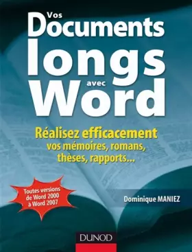 Couverture du produit · Vos documents longs avec Word : Réalisez efficacement vos mémoires, romans, thèses, rapports...