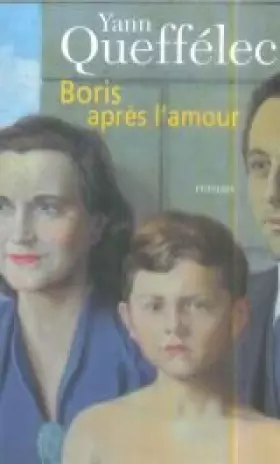 Couverture du produit · Boris après l'amour [Poche] by Queffélec, Yann