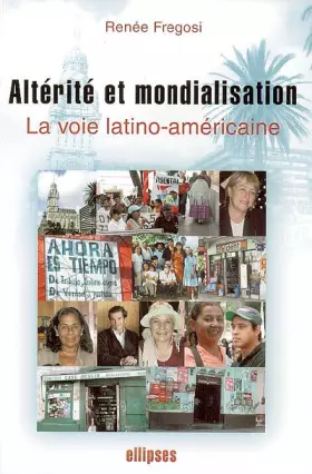 Couverture du produit · Altérité et mondialisation : La voie latino-américaine