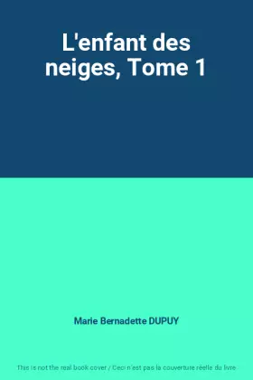 Couverture du produit · L'enfant des neiges, Tome 1