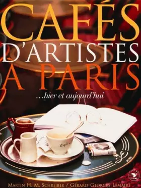 Couverture du produit · Cafés d'artistes à Paris ... Hier et aujourd'hui