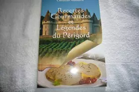 Couverture du produit · RECETTES GOURMANDES ET LEGENDES DU PERIGORD