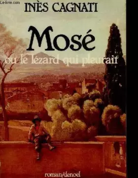 Couverture du produit · Mose ou le lezard qui pleurait