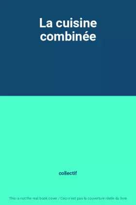 Couverture du produit · La cuisine combinée