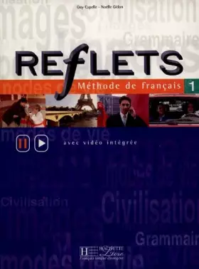 Couverture du produit · Reflets 1 : Méthode de français, livre de l'élève