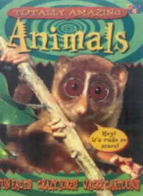Couverture du produit · Totally Amazing Animals (Totally Amazing)