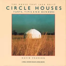Couverture du produit · Circle Houses: Yurts, Tipis and Benders