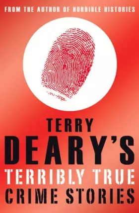 Couverture du produit · Terry Deary's Terribly True Crime Stories (Terry Deary's Terribly True Stories)