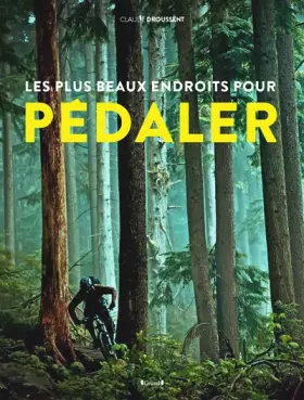 Couverture du produit · Les plus beaux endroits pour pédaler