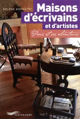 Couverture du produit · Maisons d'écrivains et d'artistes : Paris et ses alentours