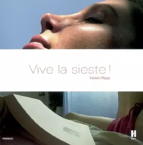 Couverture du produit · Vive la sieste ! : Ou comment se réapproprier les bons moments de la vie