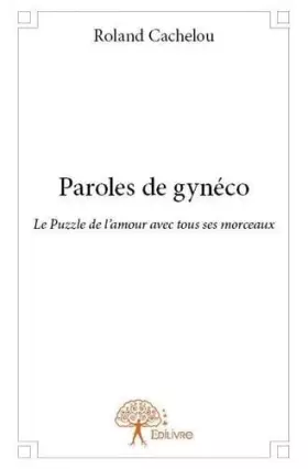 Couverture du produit · Paroles de gynéco: Le Puzzle de l'amour avec tous ses morceaux