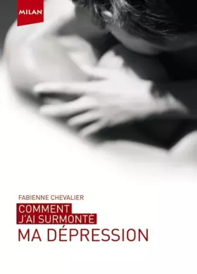 Couverture du produit · Comment j'ai surmonté ma dépression