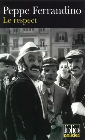 Couverture du produit · Le Respect: Pino Pentecoste contre les camorristes