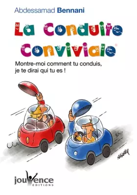 Couverture du produit · La conduite conviviale : Montre-moi comment tu conduis, je te dirai qui tu es !