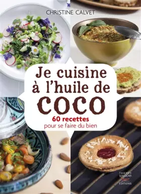 Couverture du produit · Je cuisine à l'huile de coco