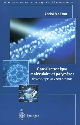 Couverture du produit · Optoélectronique moléculaire et polymère : des concepts aux composants