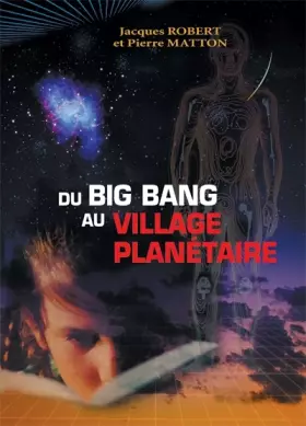 Couverture du produit · Du big bang au village planetaire