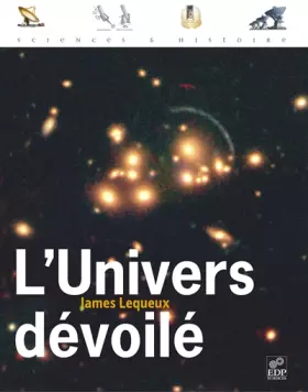 Couverture du produit · L'Univers dévoilé : Une histoire de l'astronomie de 1910 à aujourd'hui