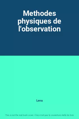 Couverture du produit · Methodes physiques de l'observation