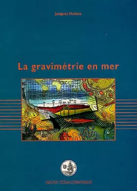 Couverture du produit · La gravimétrie en mer (Collection Synthèses) (French Edition)