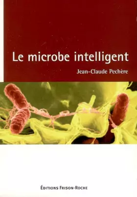 Couverture du produit · Le microbe intelligent