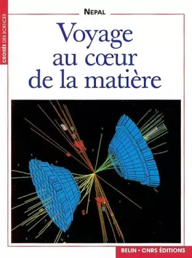 Couverture du produit · Voyage au coeur de la matière